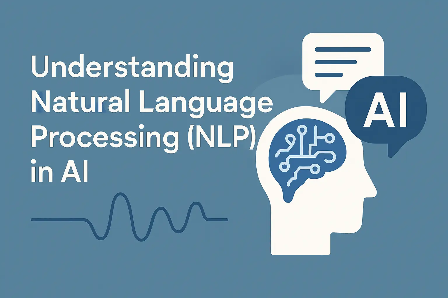 Understanding Natural Language Processing (NLP) in AI