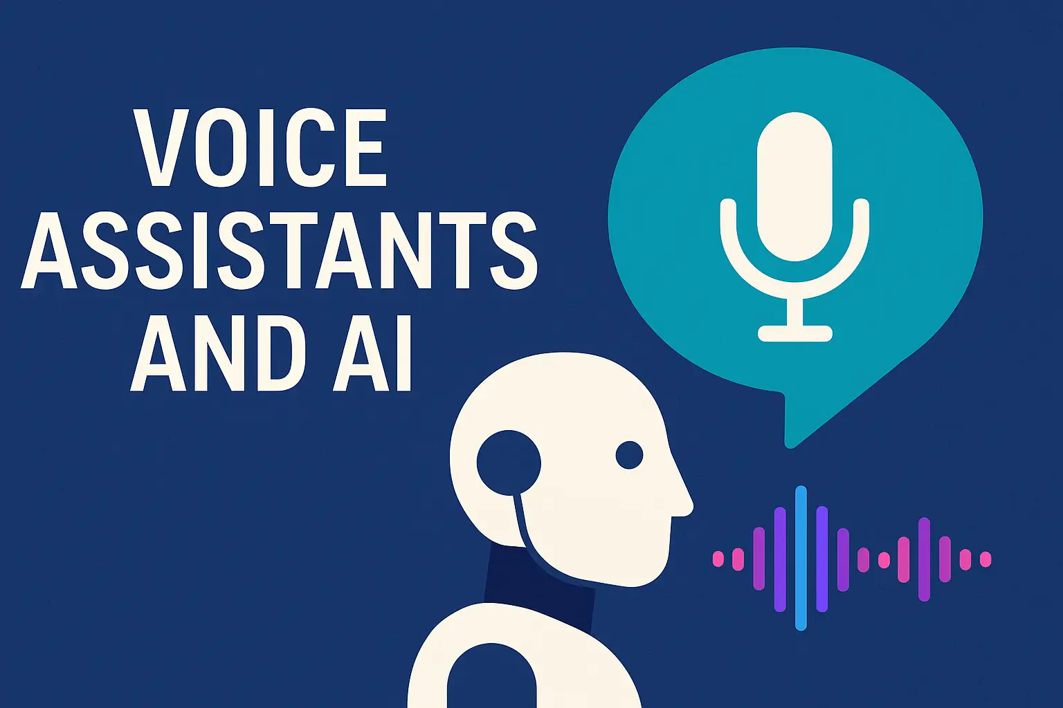 Voice Assistants and AI How They Understand and Respond